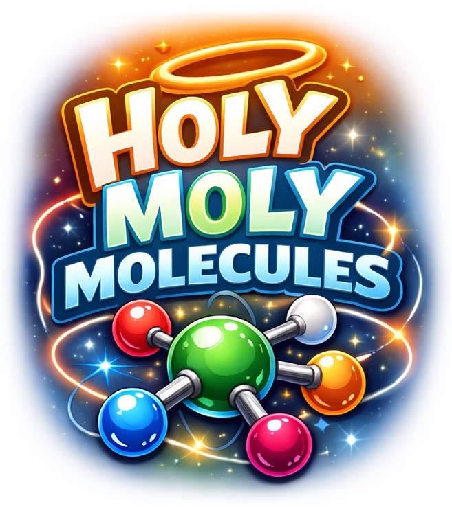 Holy Moly Molecules